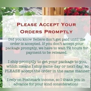 PLEASE  REMEMBER TO ACCEPT YOUR ORDER WHEN IT ARRIVES!